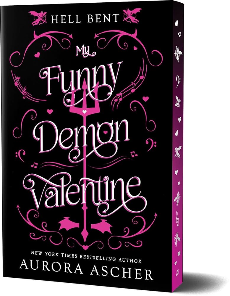 My Funny Demon Valentine: Deluxe Limited Edition (Hell Bent) by Aurora Ascher