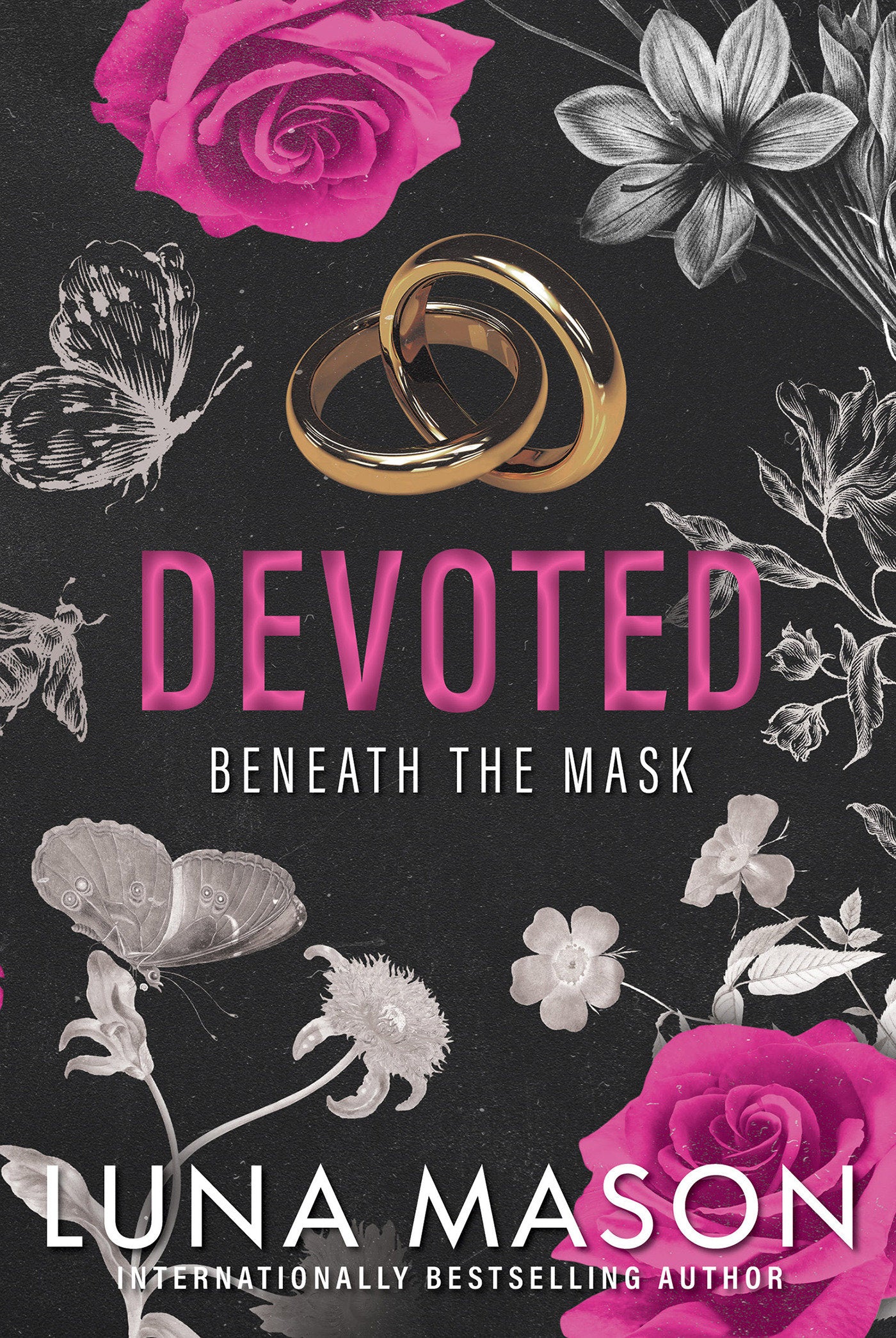 Devoted - A Dark Mafia Romance (Beneath the Mask) (Book:3)