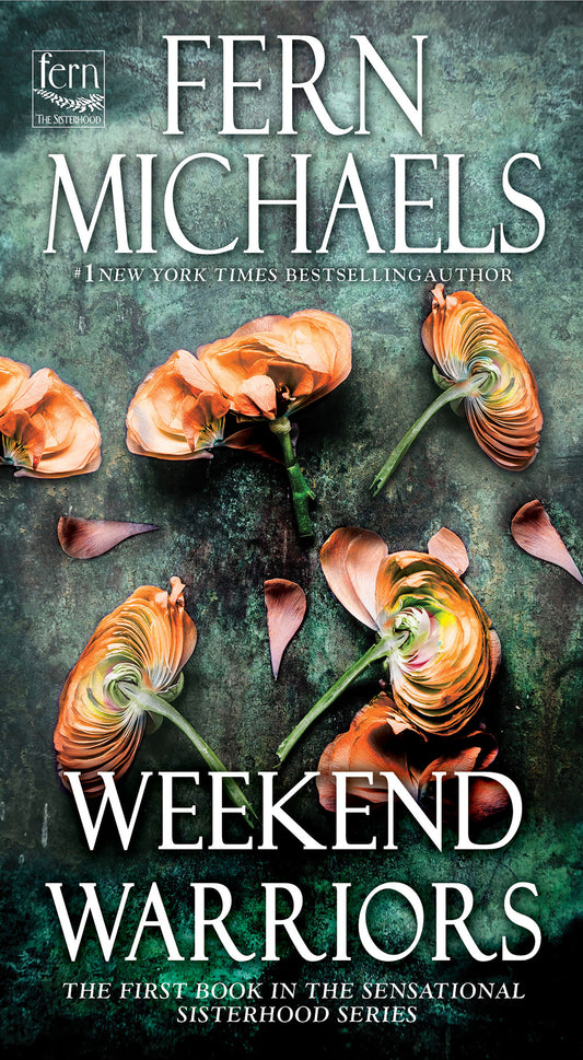 Weekend Warriors (Sisterhood) (Book:1)