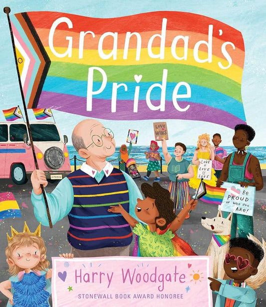 Grandad's Pride (A Grandad's Camper LGBTQ Pride Book for Kids in partnership with GLAAD) by Harry Woodgate