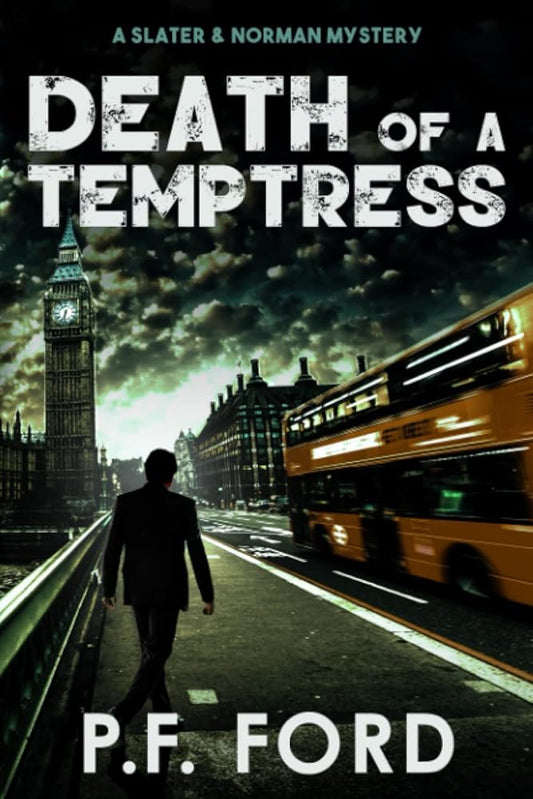 Death Of A Temptress (Slater & Norman Mysteries) by P F Ford