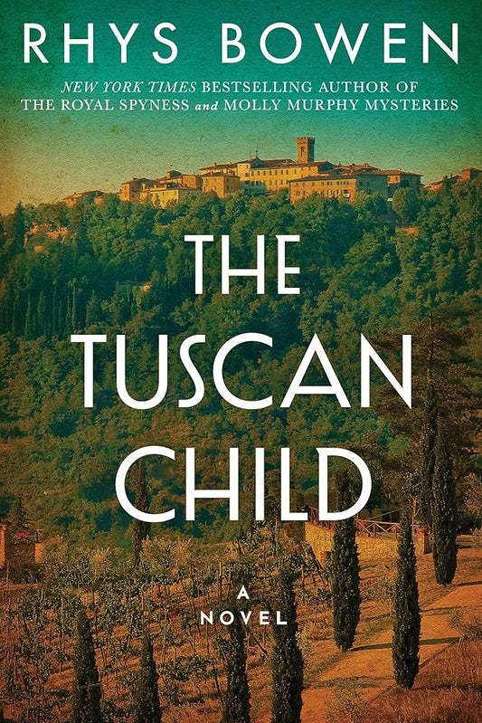 The Tuscan Child by Rhys Bowen