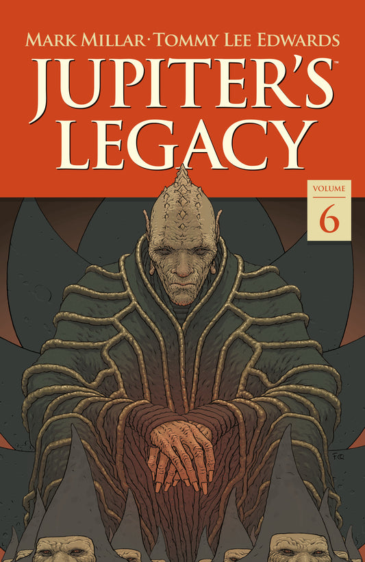 Jupiter's Legacy Volume 6: Finale (Jupiter's Legacy)