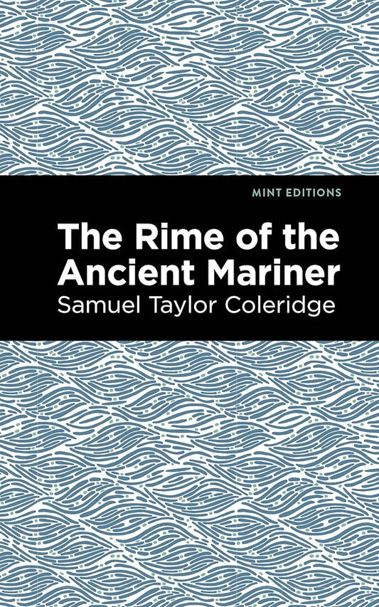 Rime of the Ancient Mariner (Mint Editions (Poetry and Verse)) by Samuel Coleridge, Mint Editions