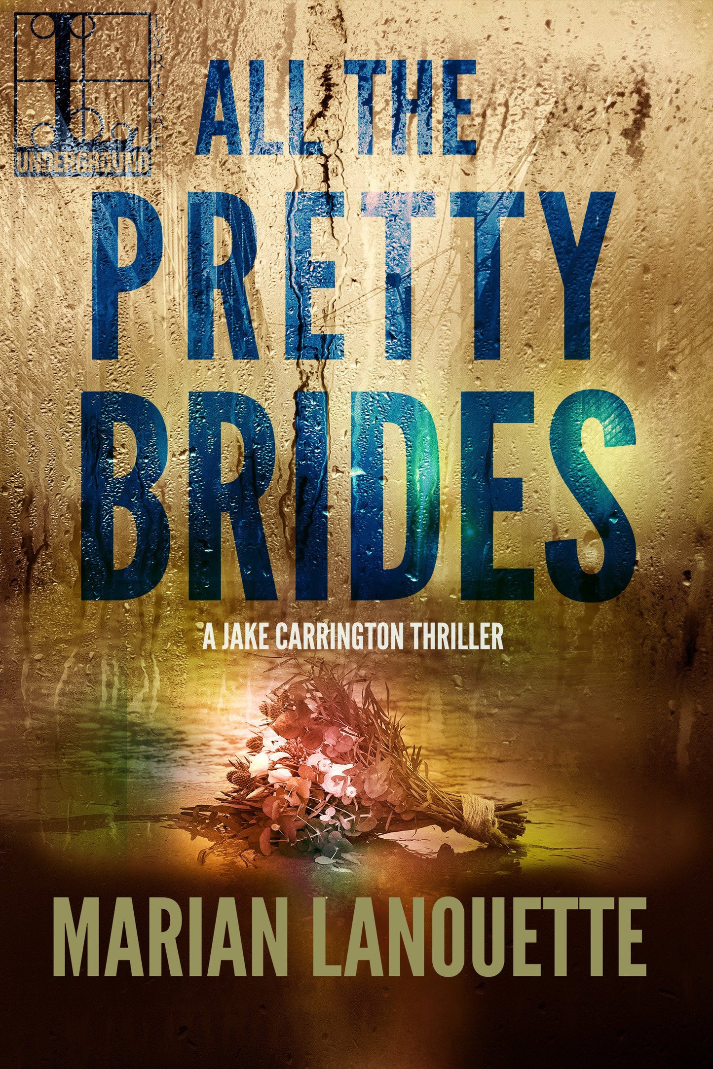 All the Pretty Brides (A Jake Carrington Thriller) (Book:3)