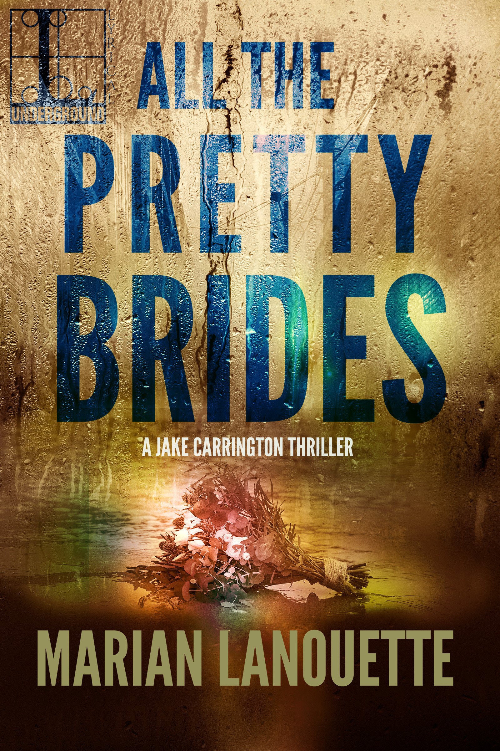 All the Pretty Brides (A Jake Carrington Thriller) (Book:3)