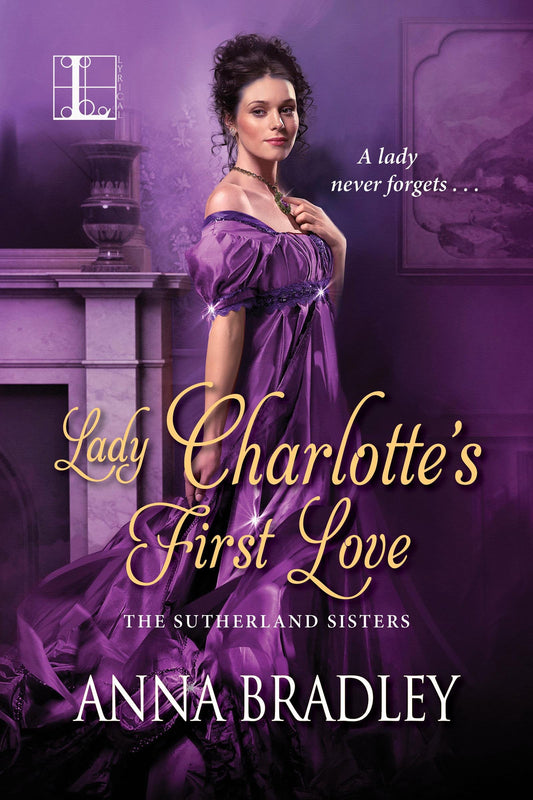 Lady Charlotte's First Love (The Sutherlands) (Book:2)