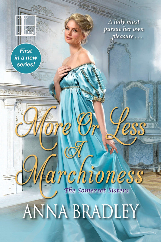 More or Less a Marchioness (The Somerset Sisters) (Book:1)