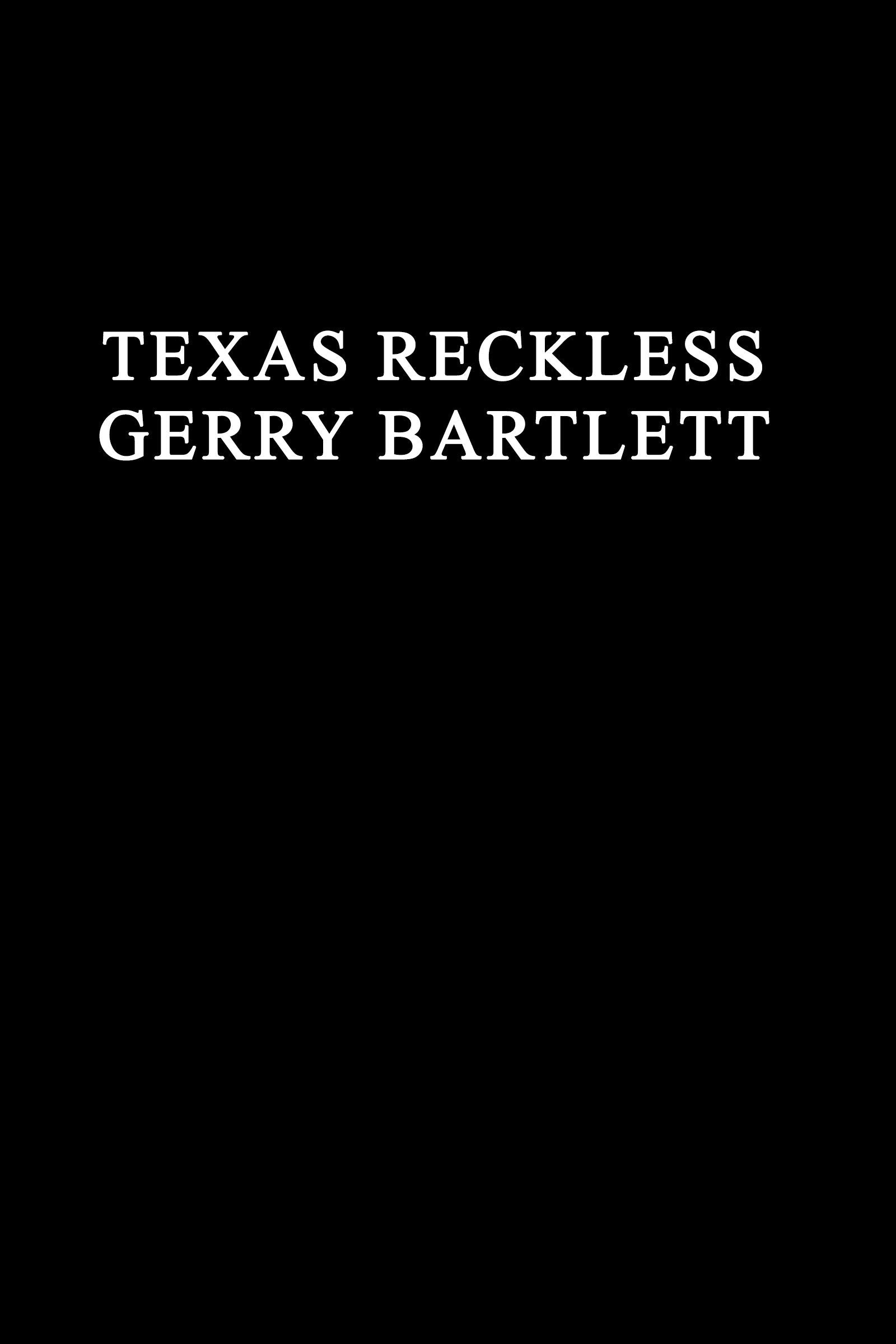 Texas Reckless (Lone Star) (Book:3)