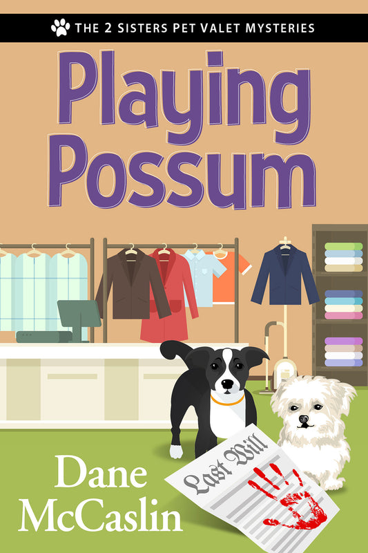 Playing Possum (The 2 Sisters Pet Valet Mysteries) (Book:3)