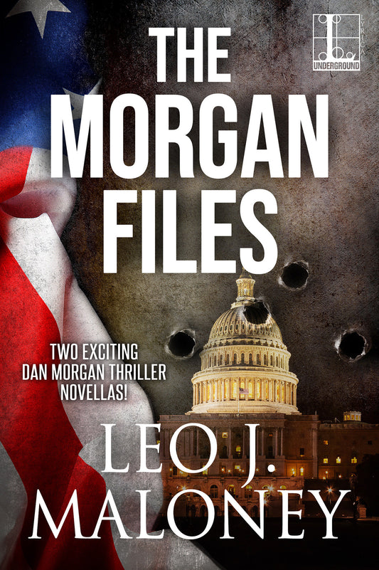 The Morgan Files (A Dan Morgan Thriller)