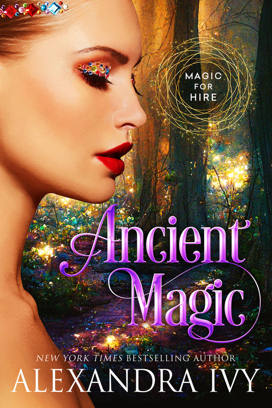 Ancient Magic (Magic for Hire) (Book:2)
