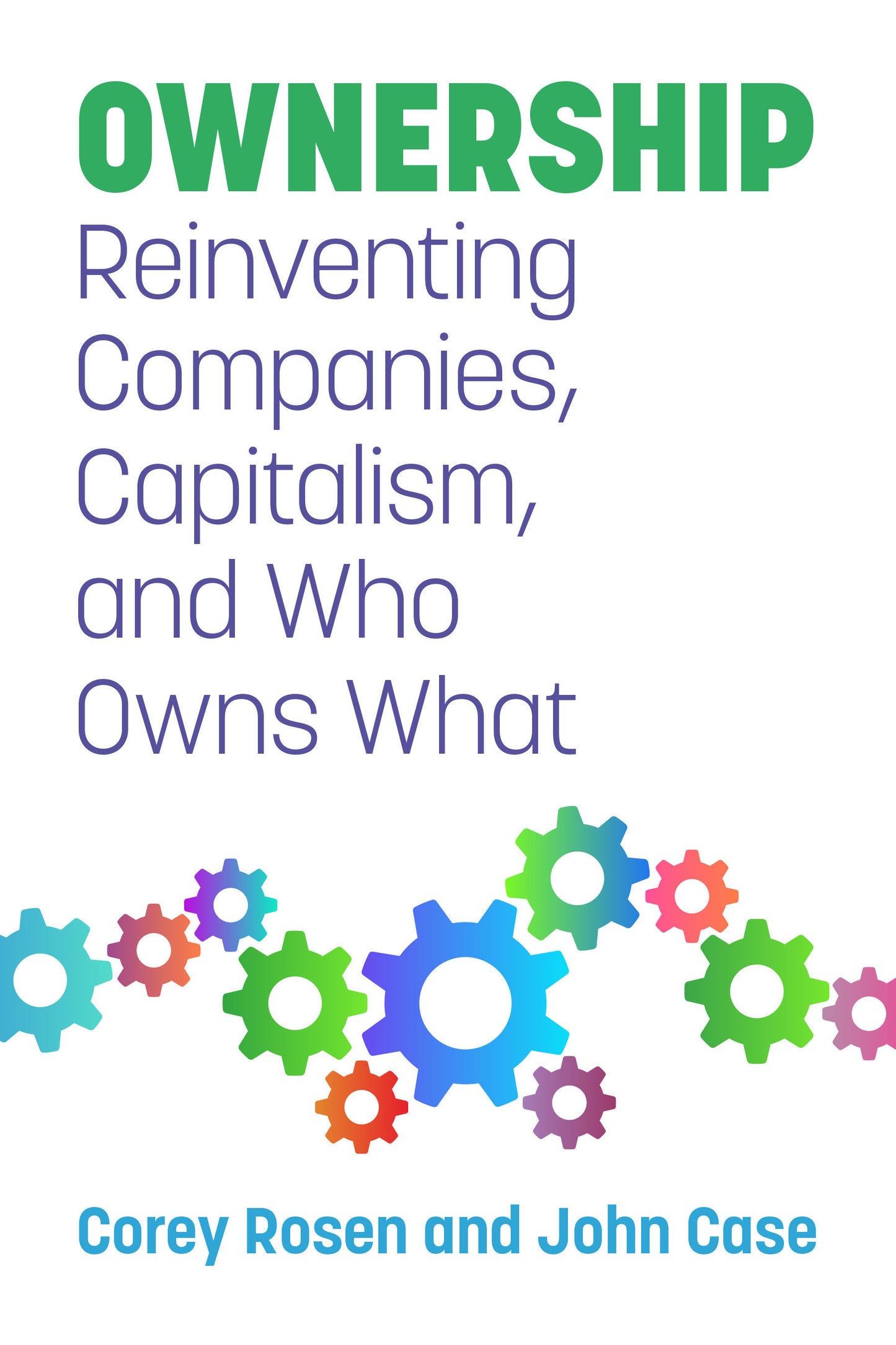 Ownership - Reinventing Companies, Capitalism, and Who Owns What