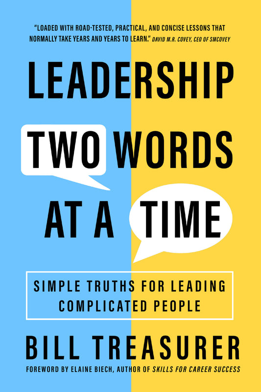 Leadership Two Words at a Time - Simple Truths for Leading Complicated People
