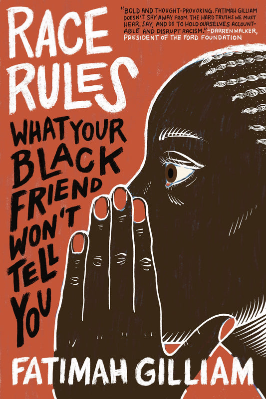Race Rules - What Your Black Friend Won�t Tell You