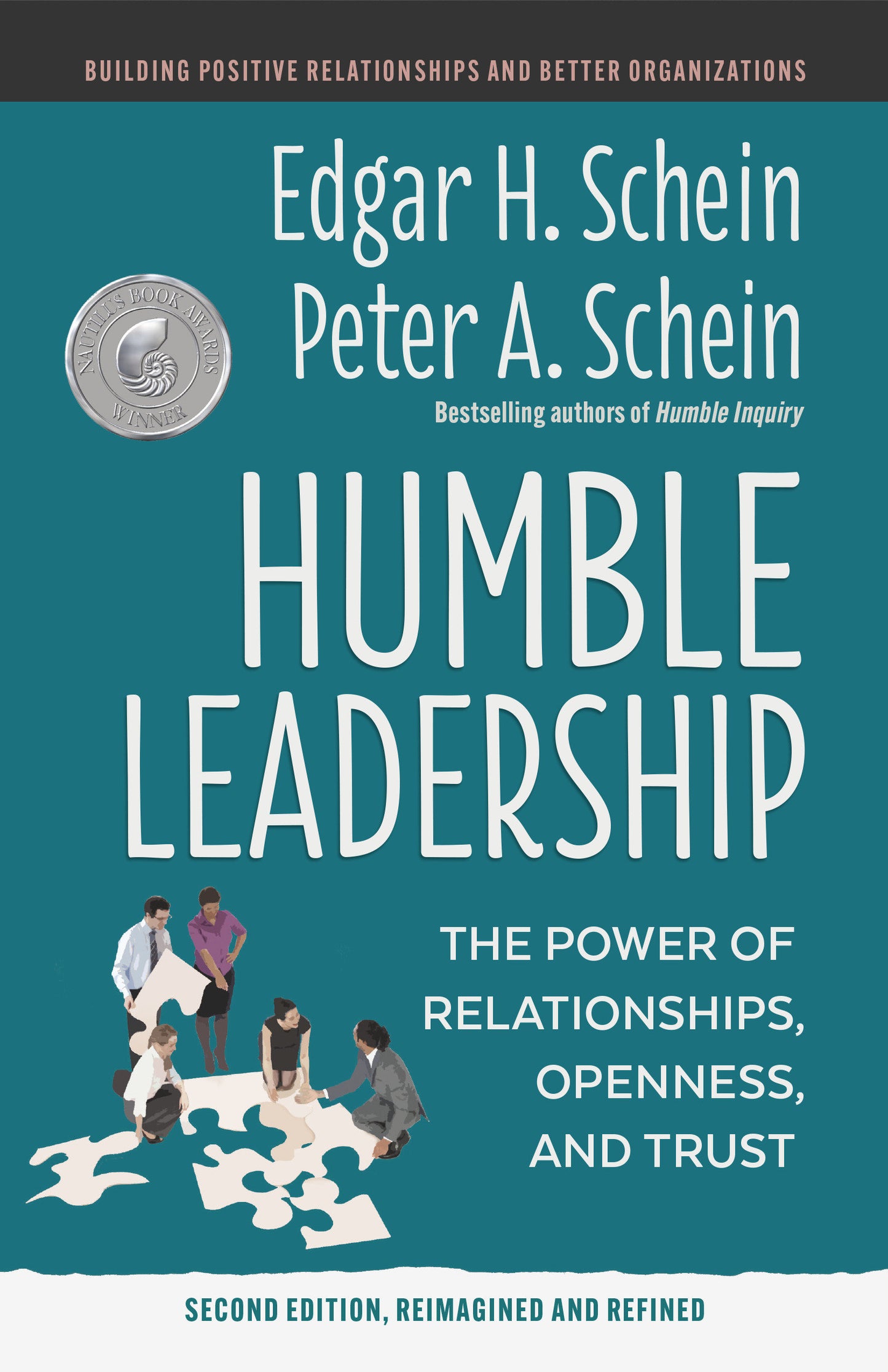 Humble Leadership, Second Edition - The Power of Relationships, Openness, and Trust