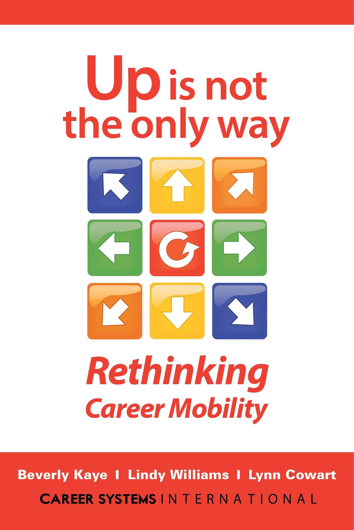 Up Is Not the Only Way - Rethinking Career Mobility