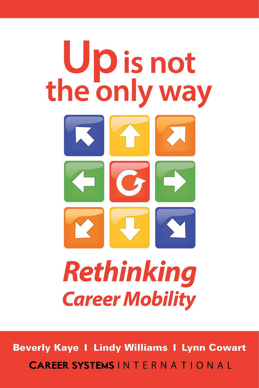 Up Is Not the Only Way - Rethinking Career Mobility