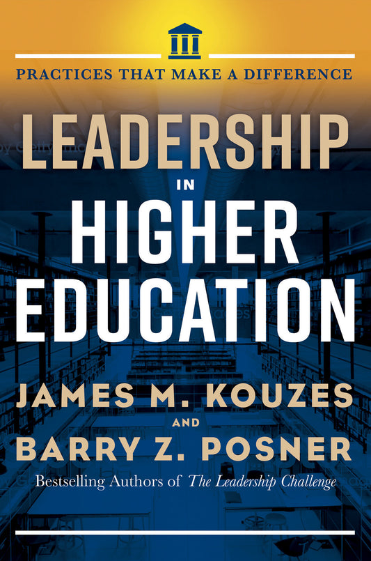 Leadership in Higher Education - Practices That Make a Difference