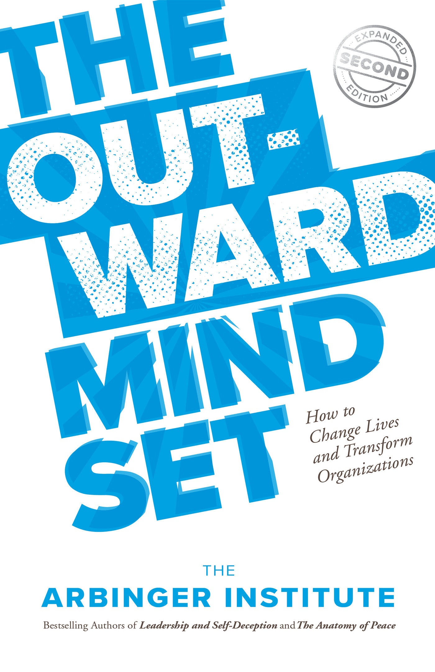 The Outward Mindset - Seeing Beyond Ourselves