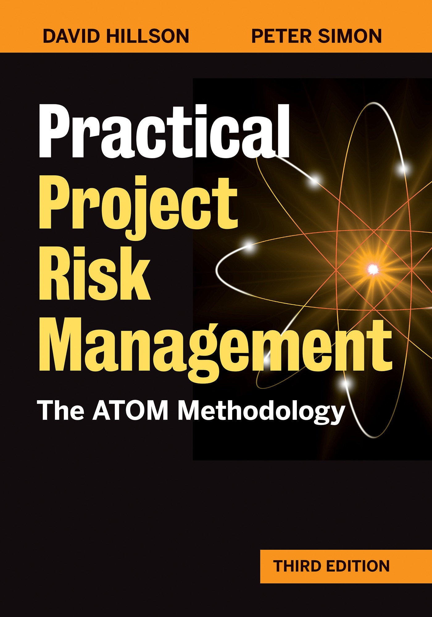 Practical Project Risk Management, Third Edition - The ATOM Methodology