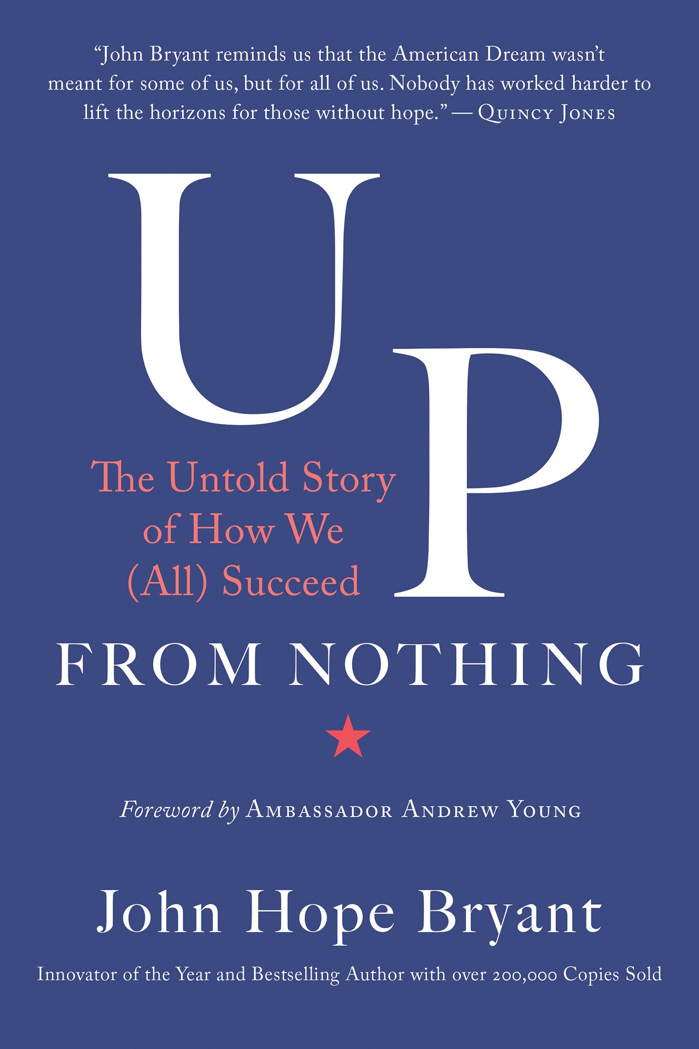 Up from Nothing - The Untold Story of How We (All) Succeed