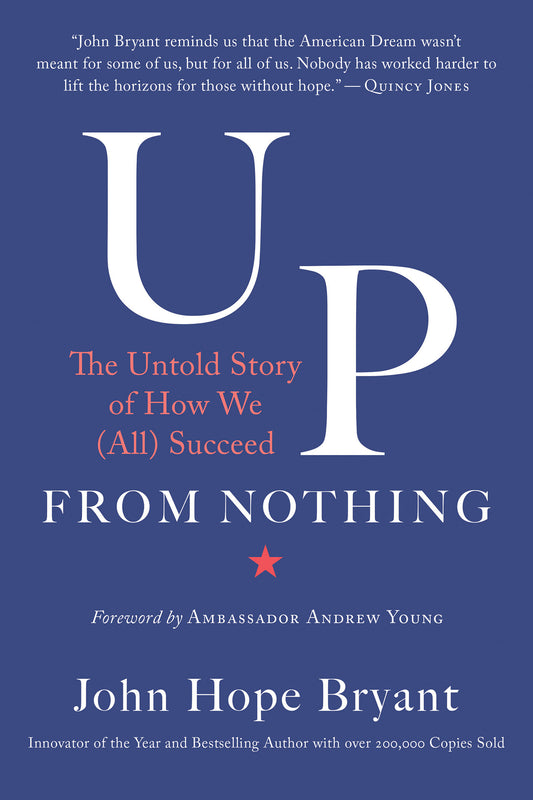 Up from Nothing - The Untold Story of How We (All) Succeed