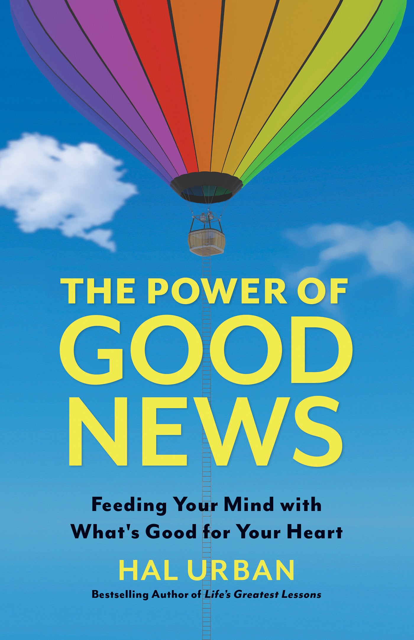 The Power of Good News� - Feeding Your Mind with What's Good for Your Heart