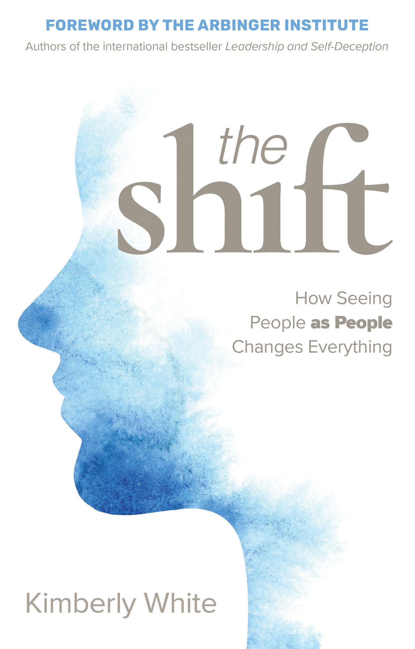 The Shift - How Seeing People as People Changes Everything