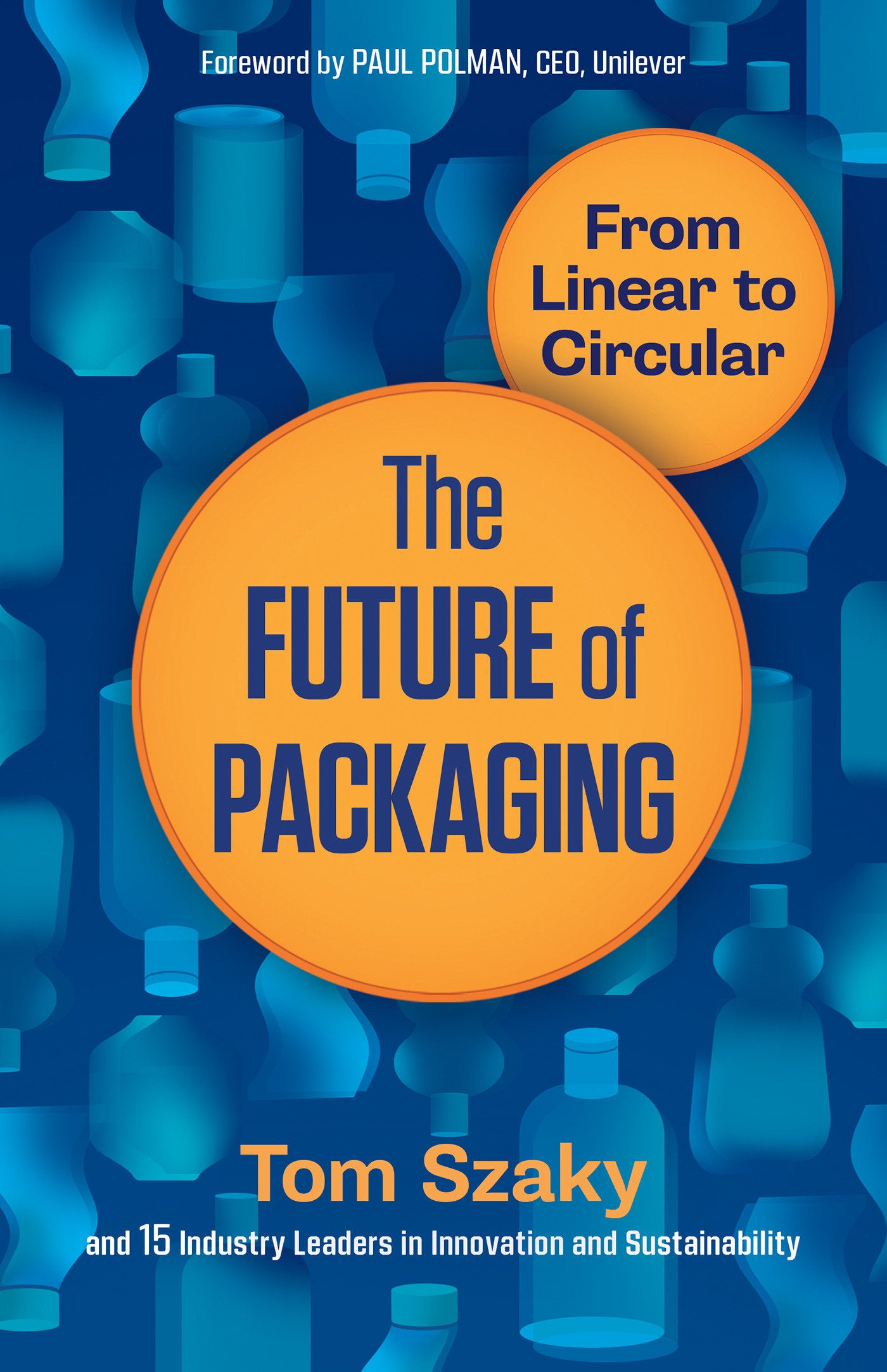 The Future of Packaging - From Linear to Circular