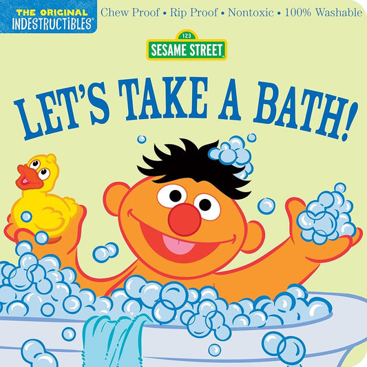 Indestructibles: Sesame Street: Let's Take a Bath!: Chew Proof · Rip Proof · Nontoxic · 100% Washable (Book for Babies, Newborn Books, Safe to Chew) by Amy Pixton, Sesame Street