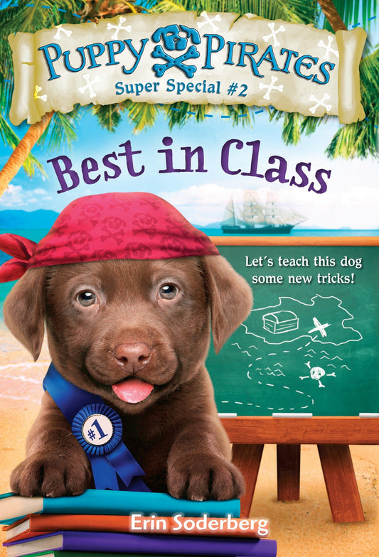Puppy Pirates Super Special #2: Best in Class (Puppy Pirates) (Book:2)