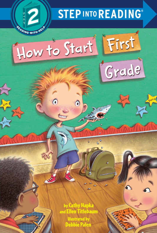 How to Start First Grade - A Book for First Graders (Step into Reading)