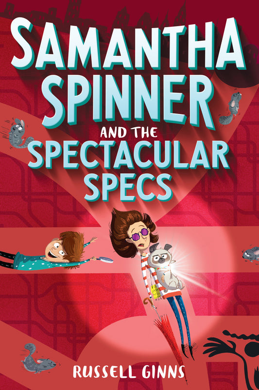 Samantha Spinner and the Spectacular Specs (Samantha Spinner) (Book:2)