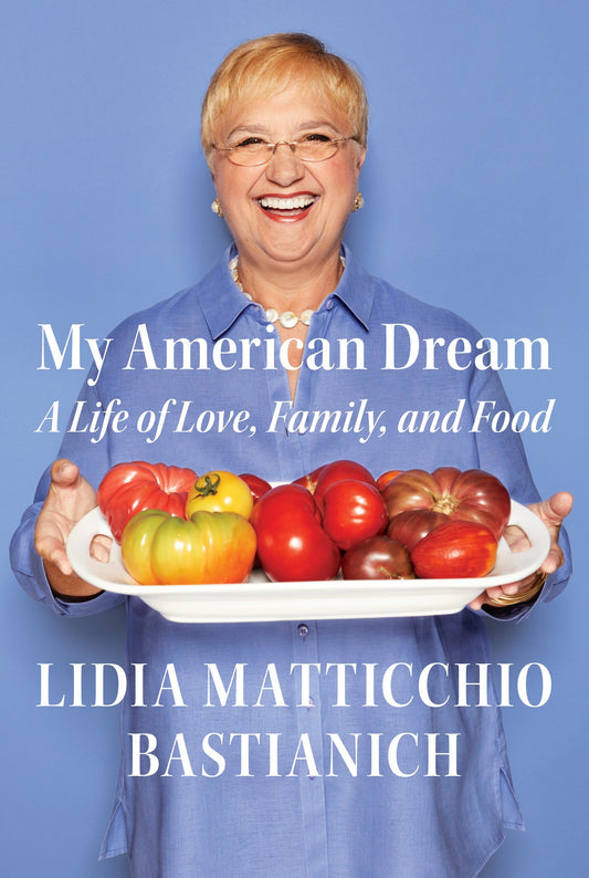My American Dream - A Life of Love, Family, and Food