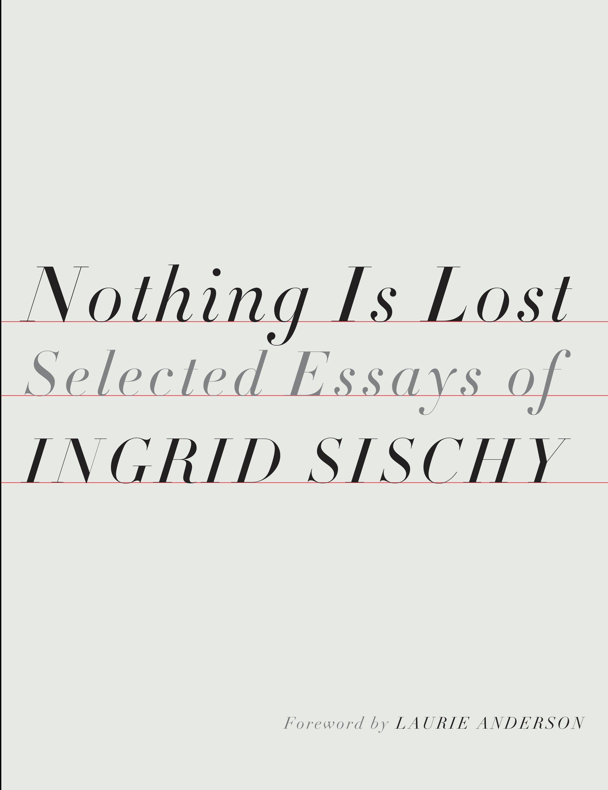 Nothing Is Lost - Selected Essays