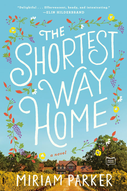 The Shortest Way Home - A Novel