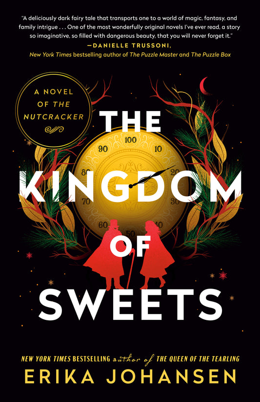 The Kingdom of Sweets - A Novel of the Nutcracker
