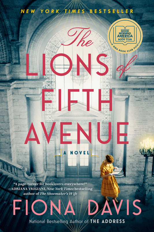 The Lions of Fifth Avenue: A GMA Book Club Pick - A Novel