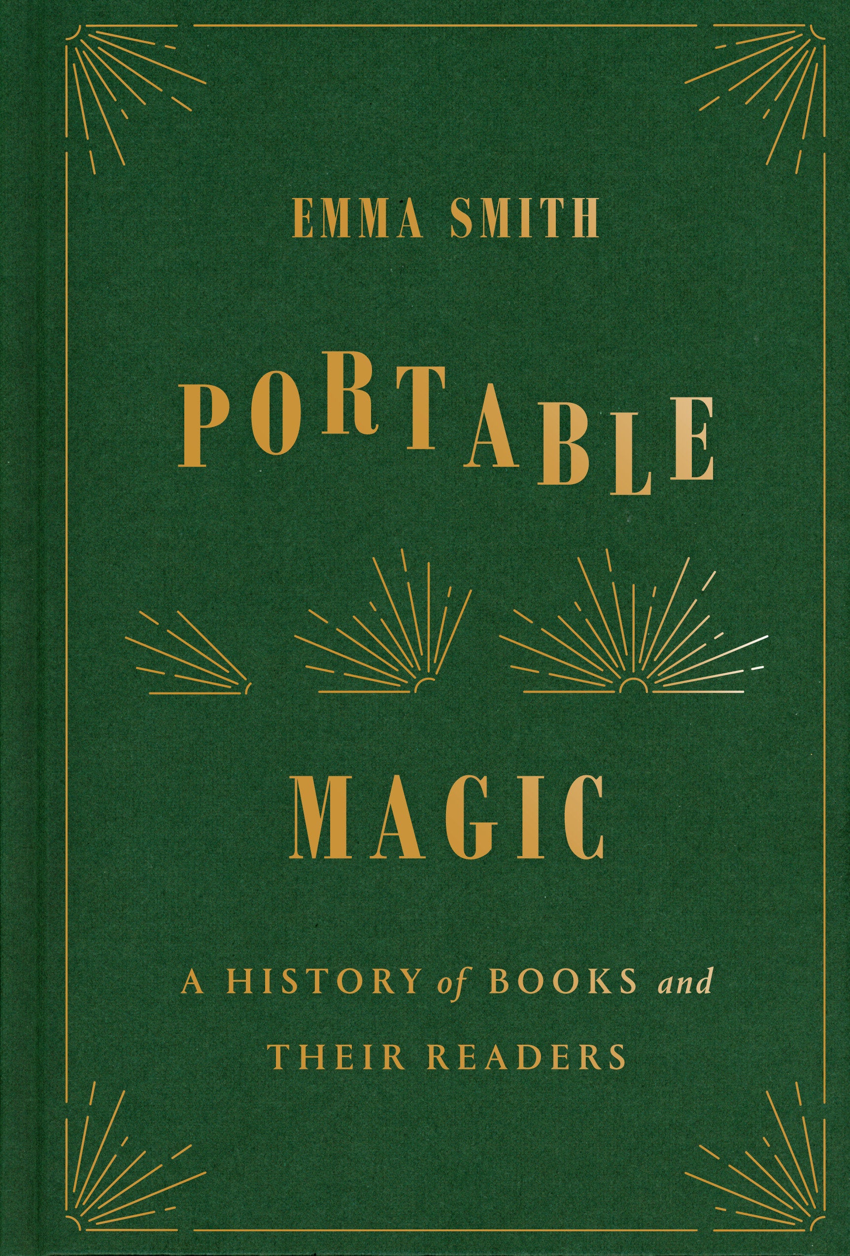 Portable Magic - A History of Books and Their Readers