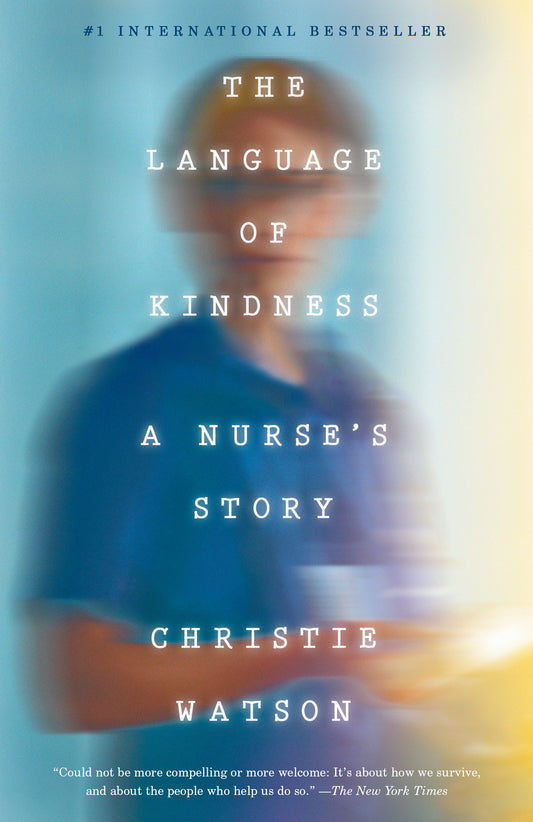 The Language of Kindness - A Nurse's Story