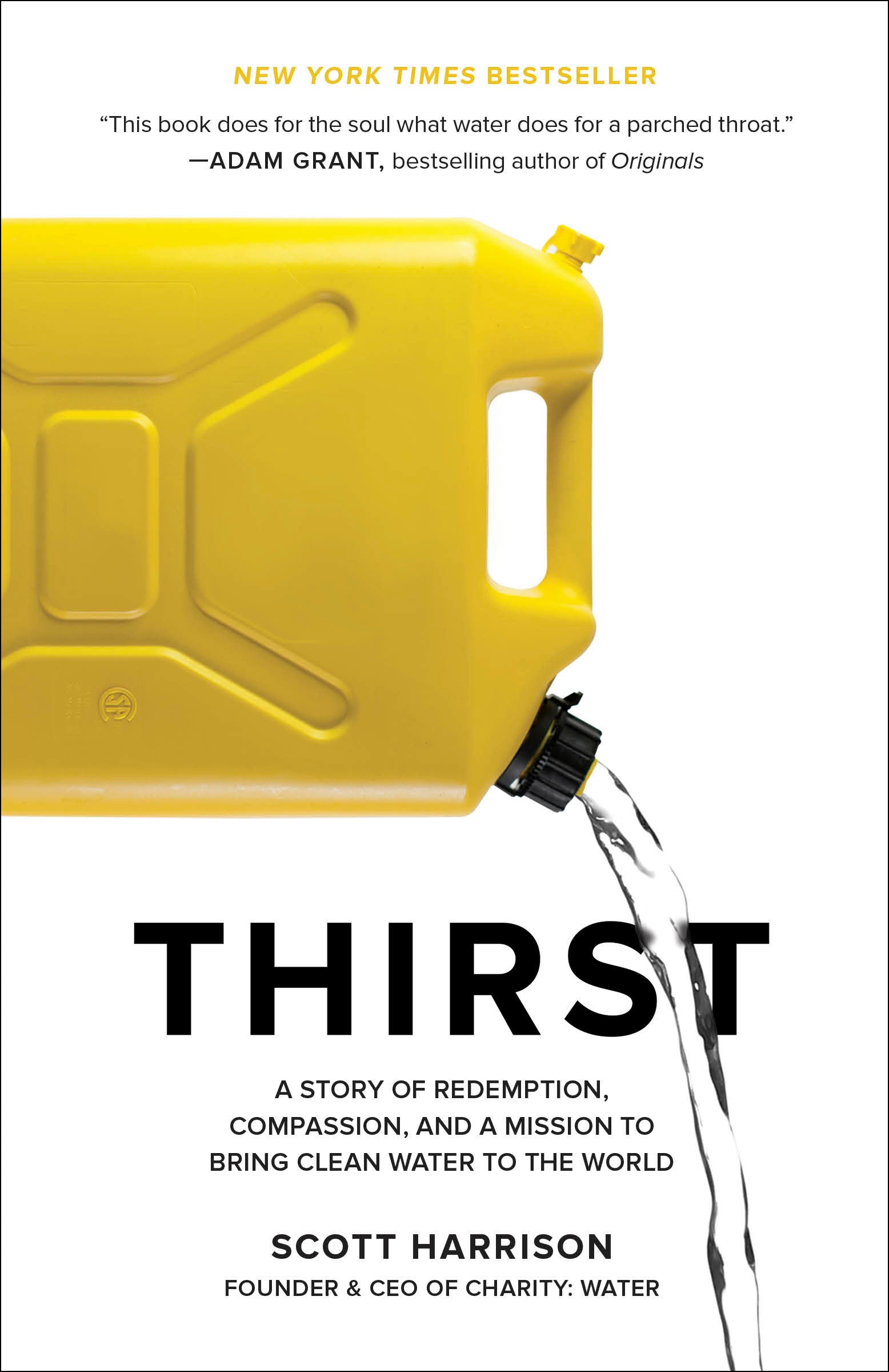 Thirst - A Story of Redemption, Compassion, and a Mission to Bring Clean Water to the World