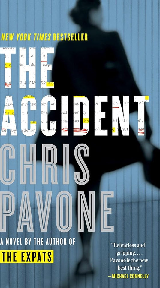 The Accident: A Novel by Chris Pavone