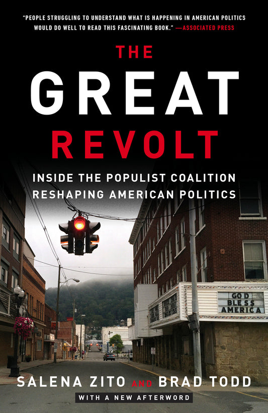 The Great Revolt - Inside the Populist Coalition Reshaping American Politics