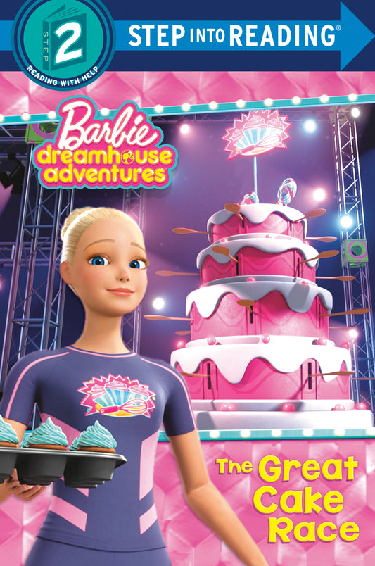 The Great Cake Race (Barbie Dreamhouse Adventures) (Step into Reading)