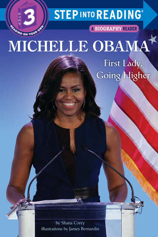 Michelle Obama - First Lady, Going Higher (Step into Reading)