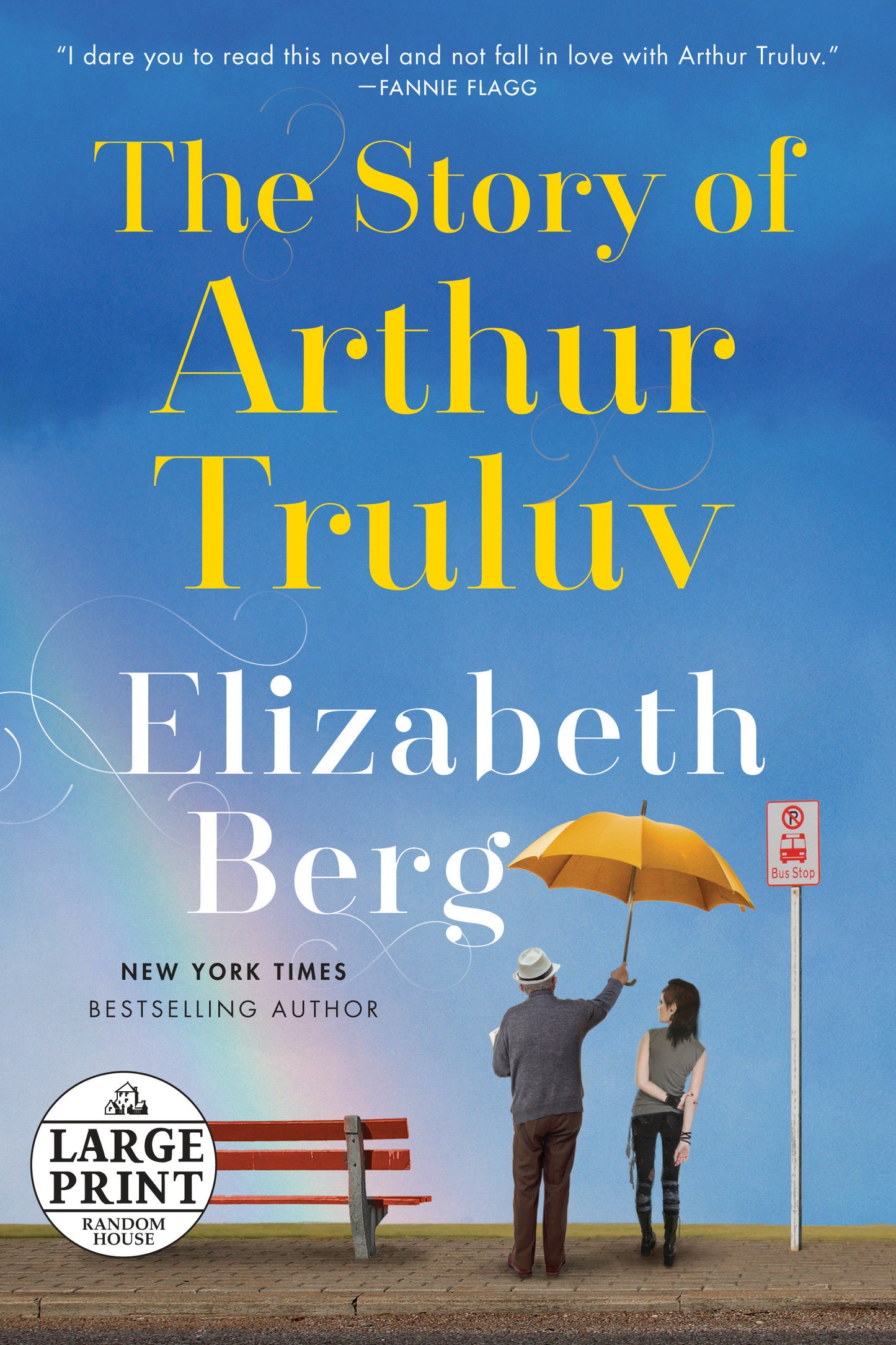 The Story of Arthur Truluv - A Novel