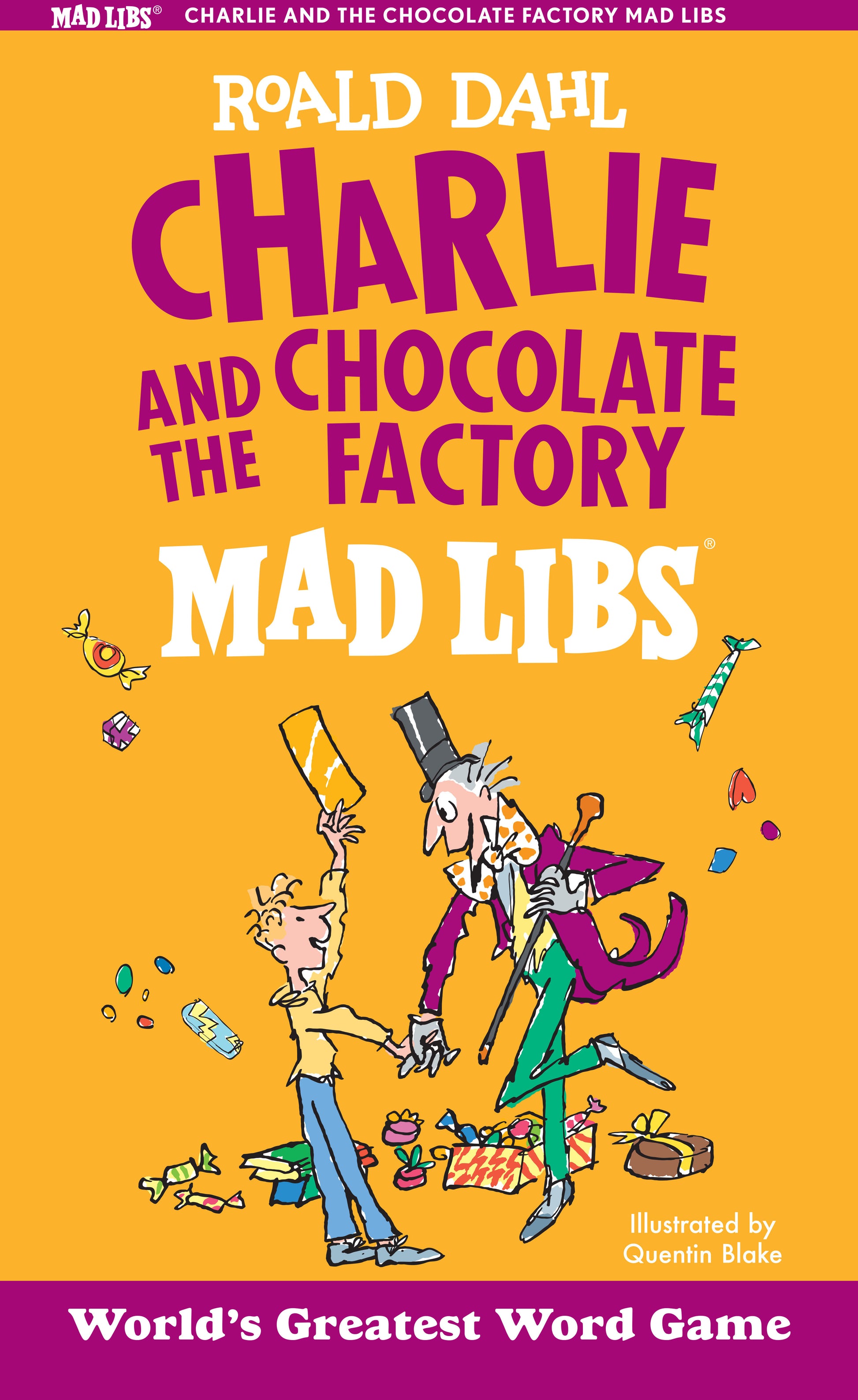 Charlie and the Chocolate Factory Mad Libs - World's Greatest Word Game (Mad Libs)