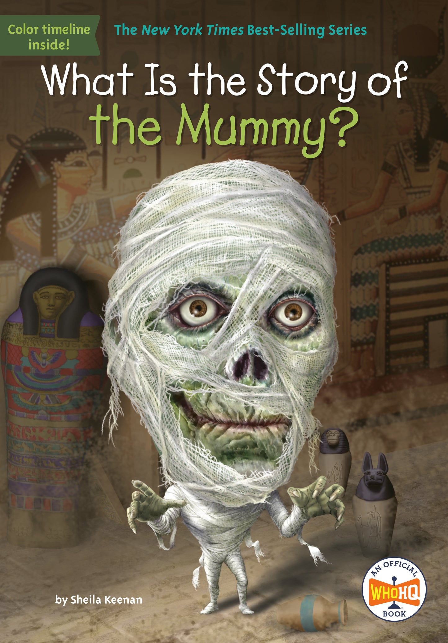 What Is the Story of the Mummy? (What Is the Story Of?)