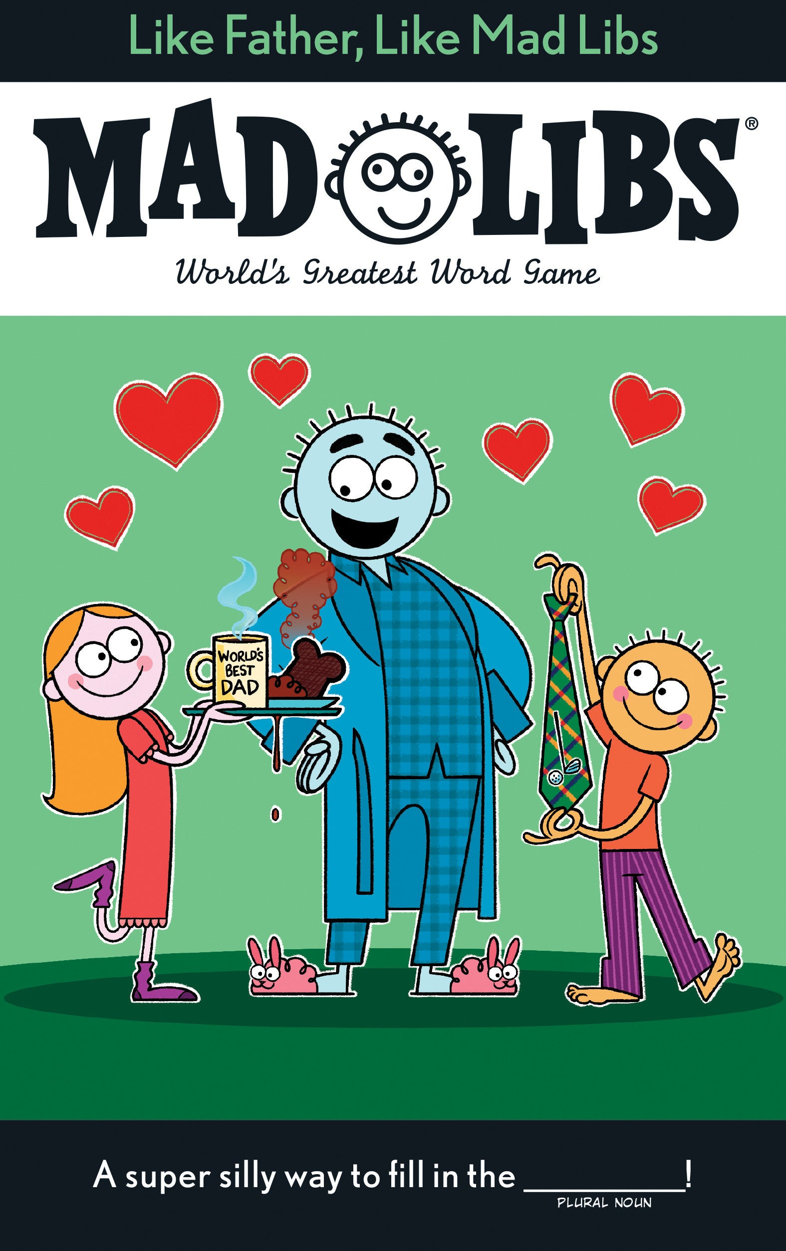 Like Father, Like Mad Libs - World's Greatest Word Game (Mad Libs)